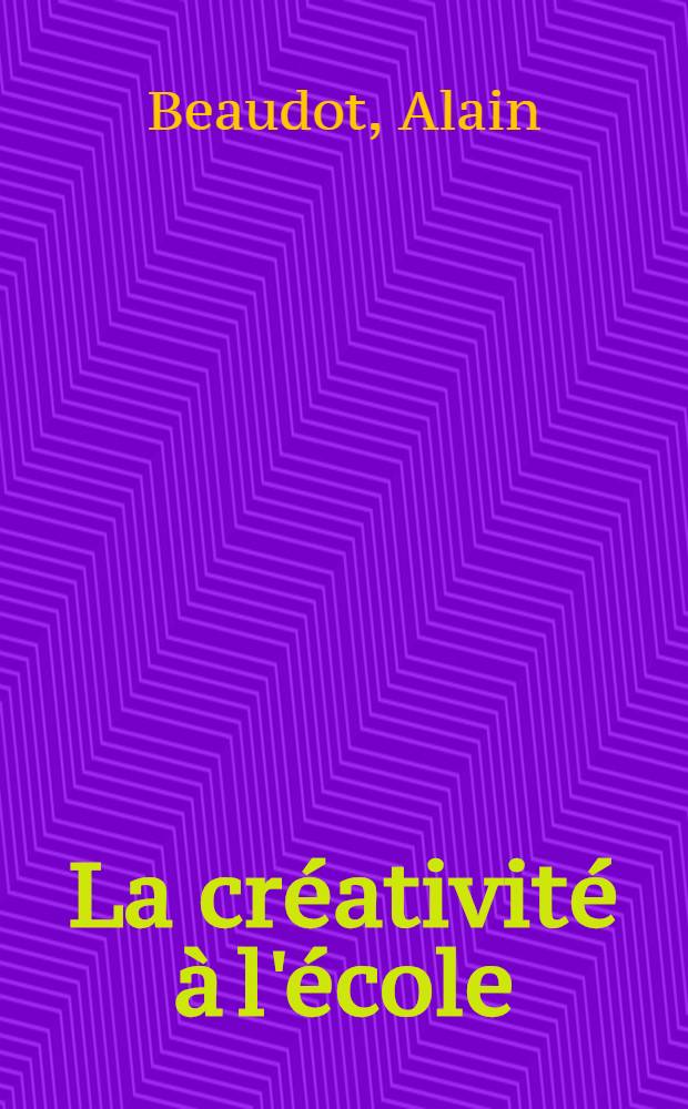 La créativité à l'école