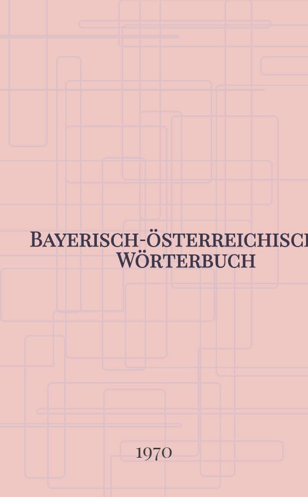 Bayerisch-österreichisches Wörterbuch
