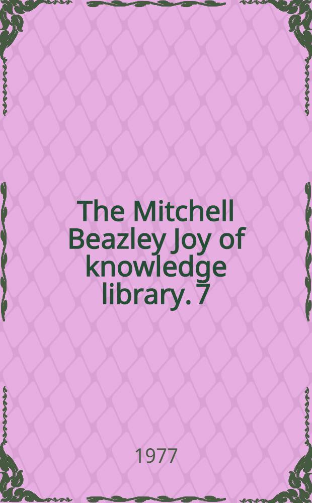 The Mitchell Beazley Joy of knowledge library. [7] : The modern world
