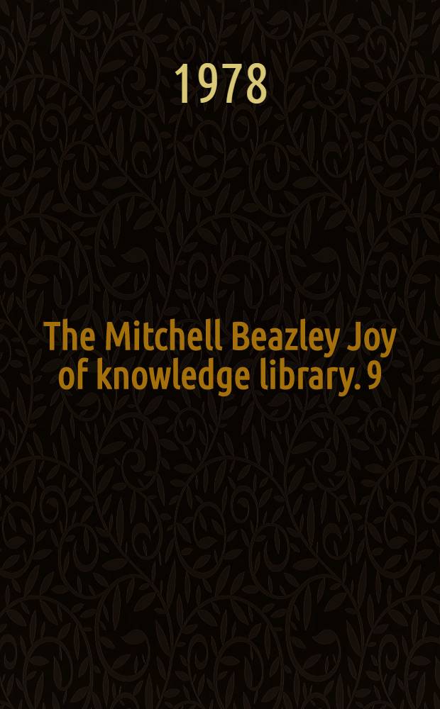 The Mitchell Beazley Joy of knowledge library. [9] : Fact-index