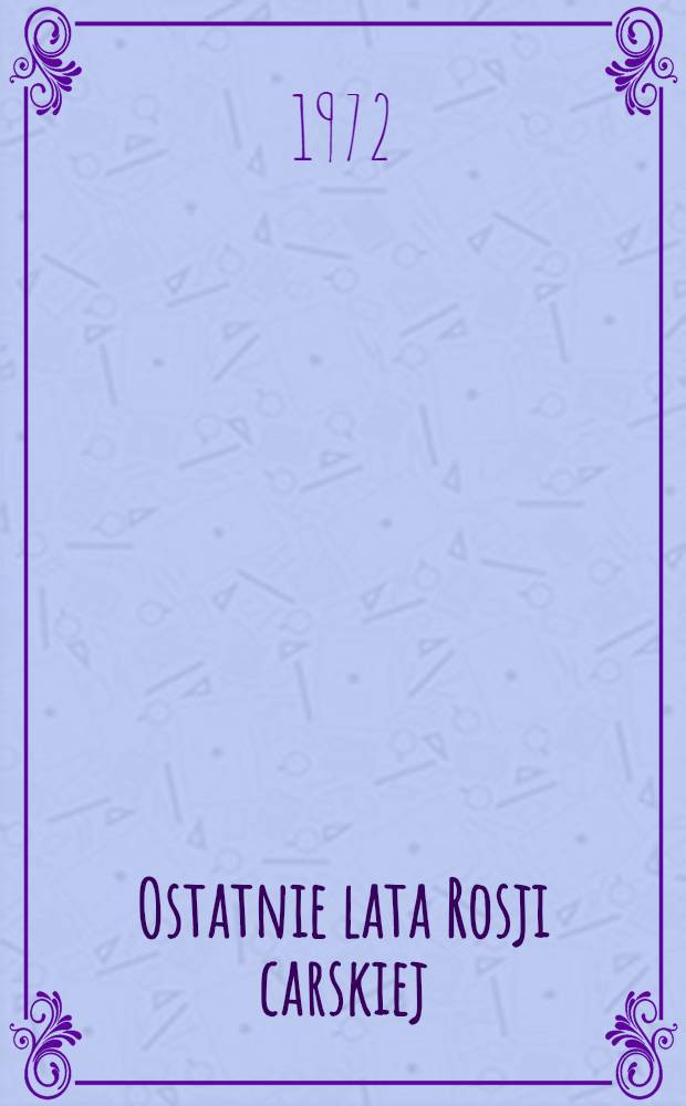 Ostatnie lata Rosji carskiej : Rządy Stołypina