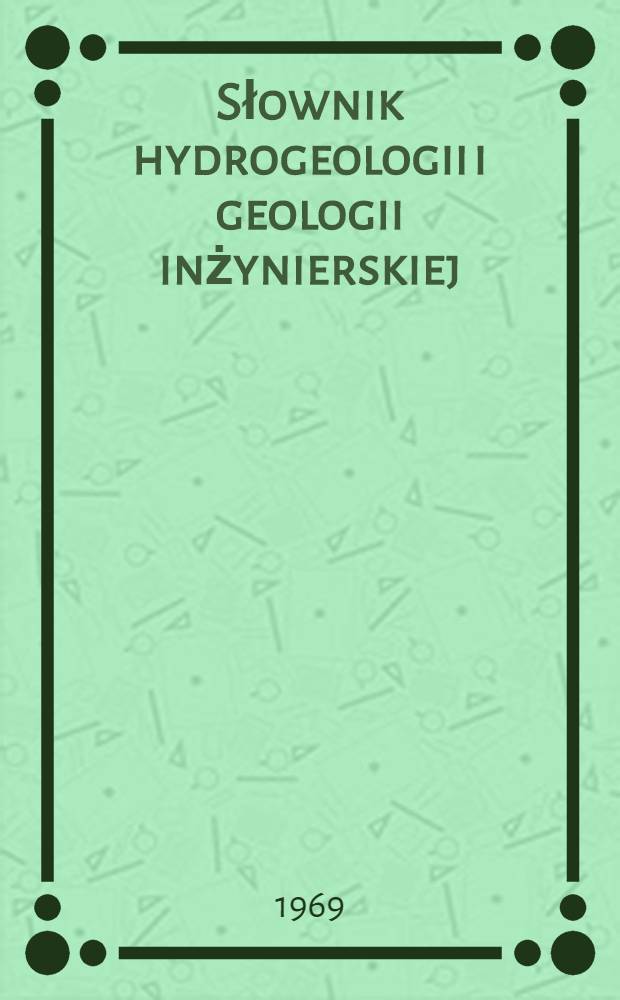 Słownik hydrogeologii i geologii inżynierskiej