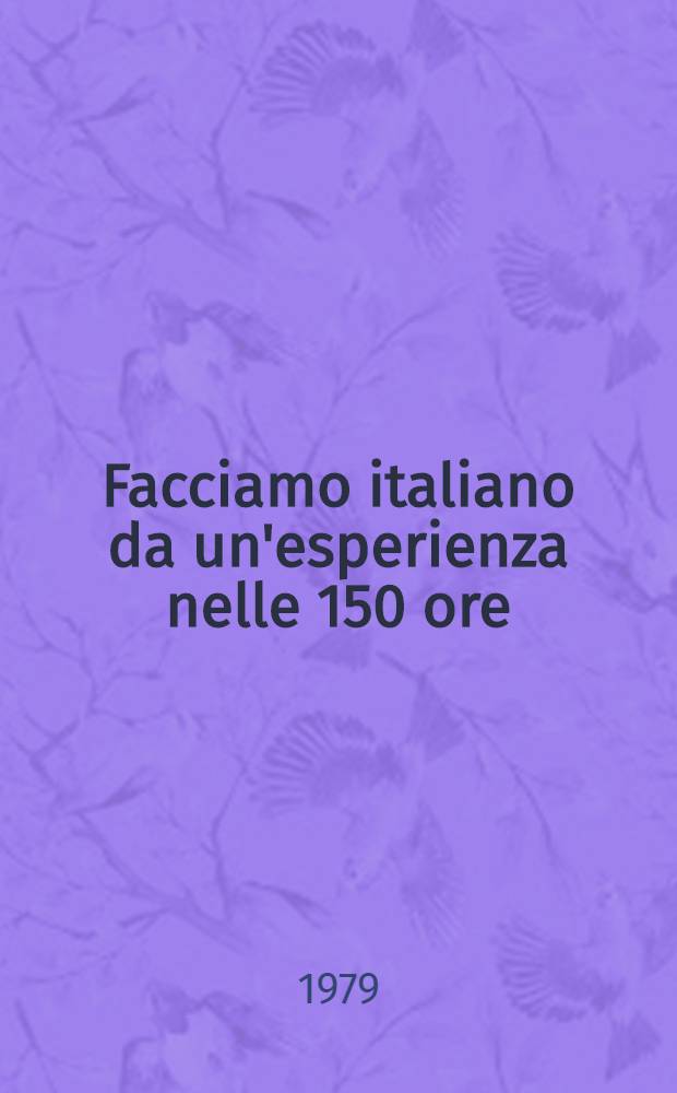 Facciamo italiano da un'esperienza nelle 150 ore