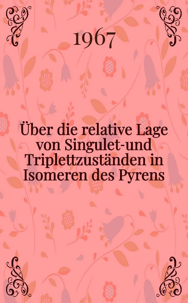 1. Über die relative Lage von Singulett- und Triplettzuständen in Isomeren des Pyrens; 2. Vorversuche zur Absorptionsmessung in Kohlenwasserstoffmatrizen: Abhandl. ... der Eidgenössischen techn. Hochschule, Zürich / vorgelegt von Peter Alexander Baumgartner