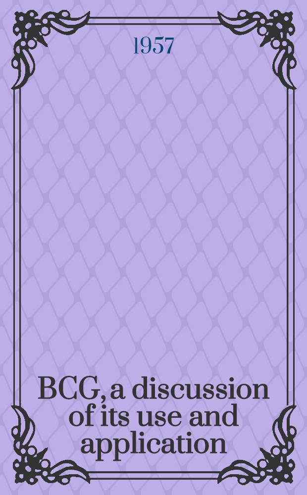 BCG, a discussion of its use and application : Symposium