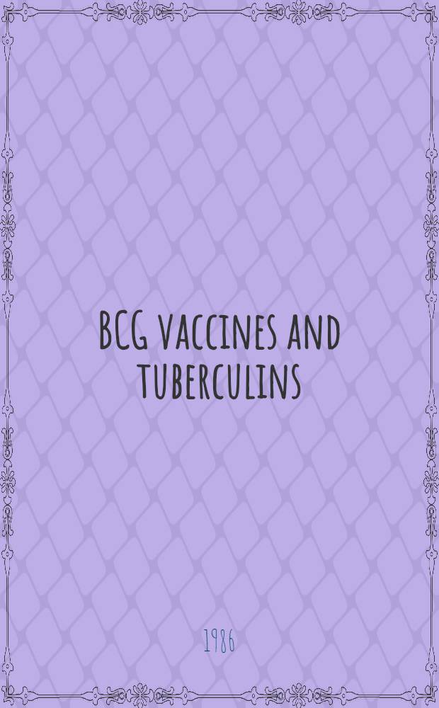 BCG vaccines and tuberculins : Proc. of the IABS Symp., Budapest, Hyngary, 6-9 Sept., 1983