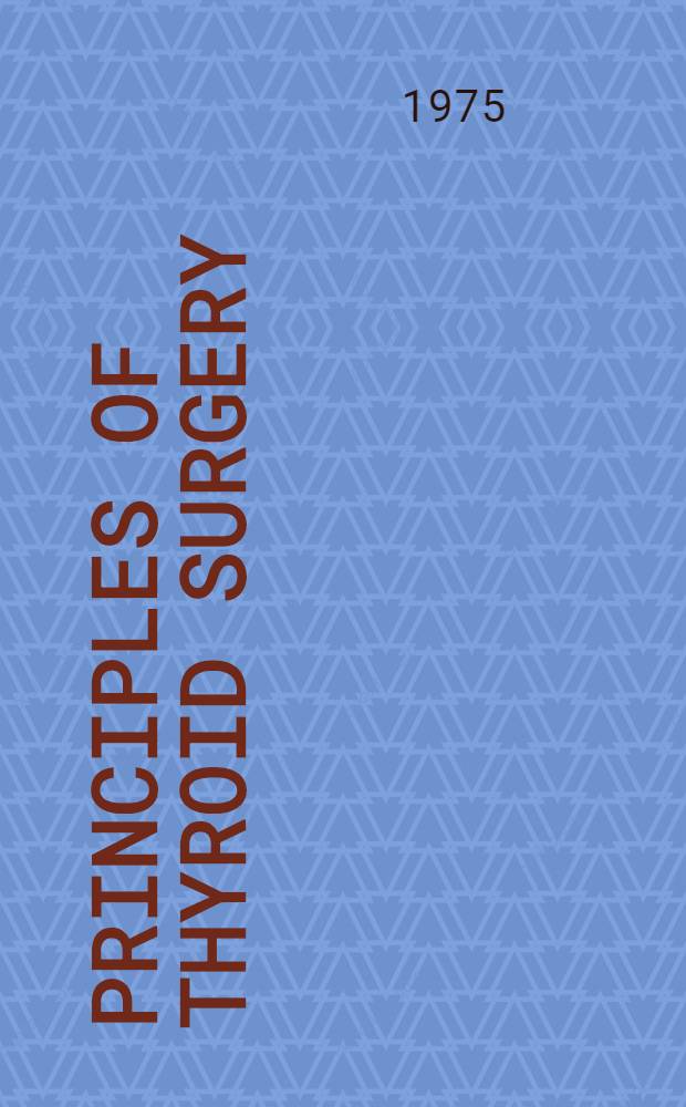 Principles of thyroid surgery
