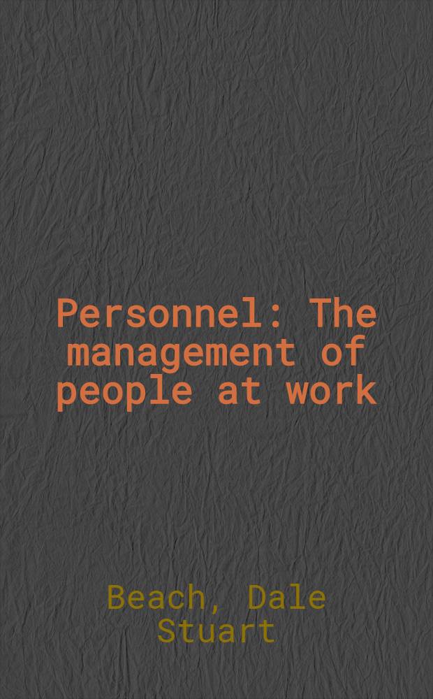 Personnel : The management of people at work