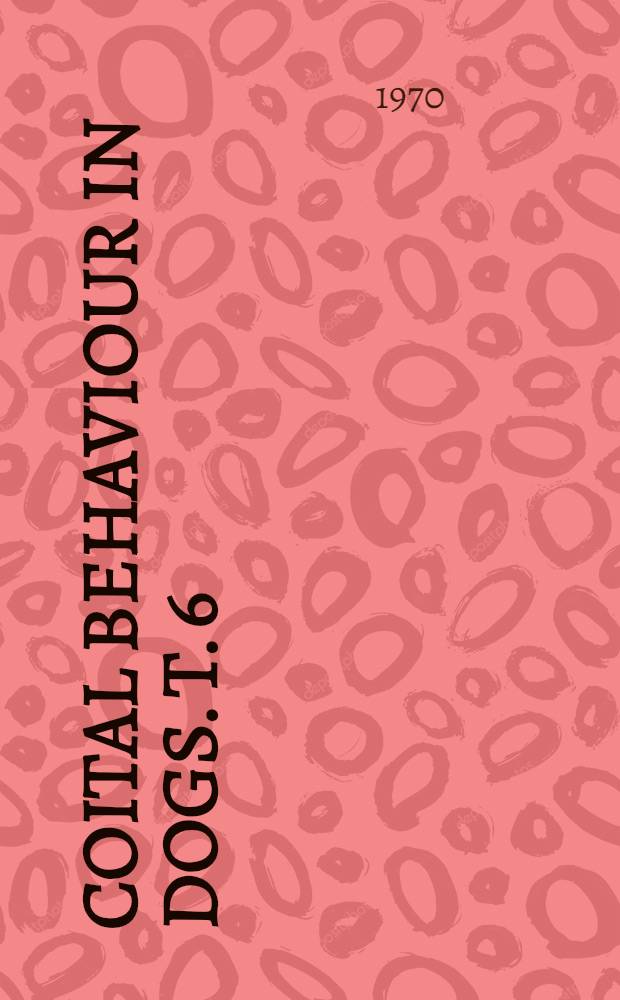 Coital behaviour in dogs. T. 6 : Long-term effects of castration upon mating in the male