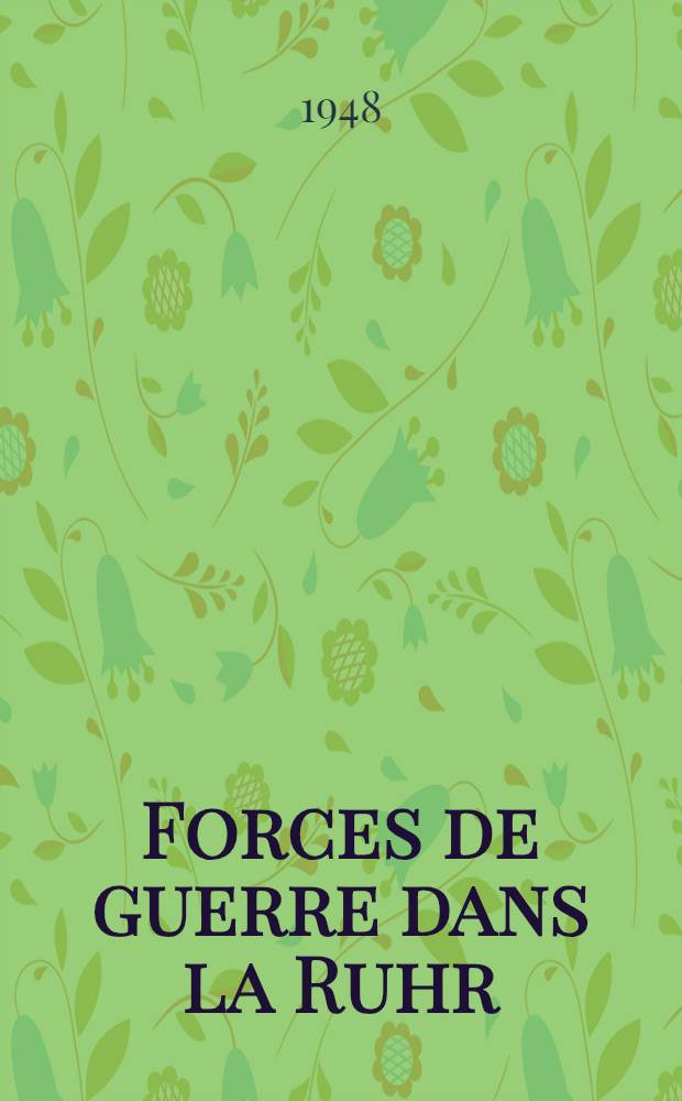 Forces de guerre dans la Ruhr