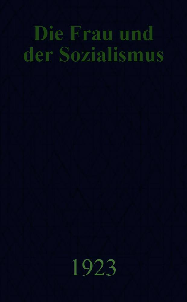 Die Frau und der Sozialismus