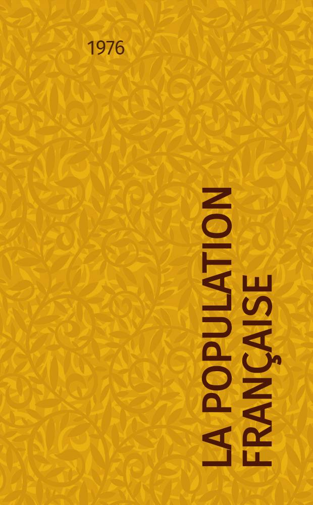 La population française : Après le recensement de 1975