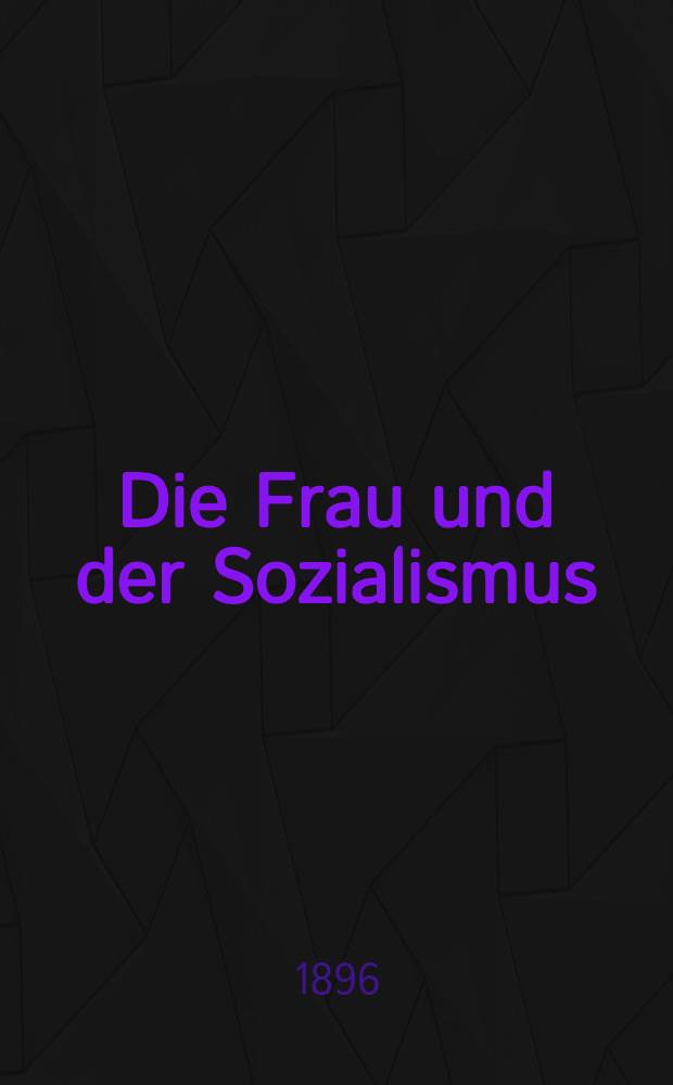 Die Frau und der Sozialismus