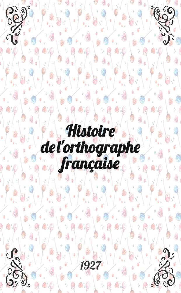 Histoire de l'orthographe française