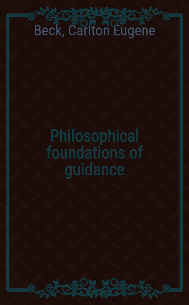 Philosophical foundations of guidance