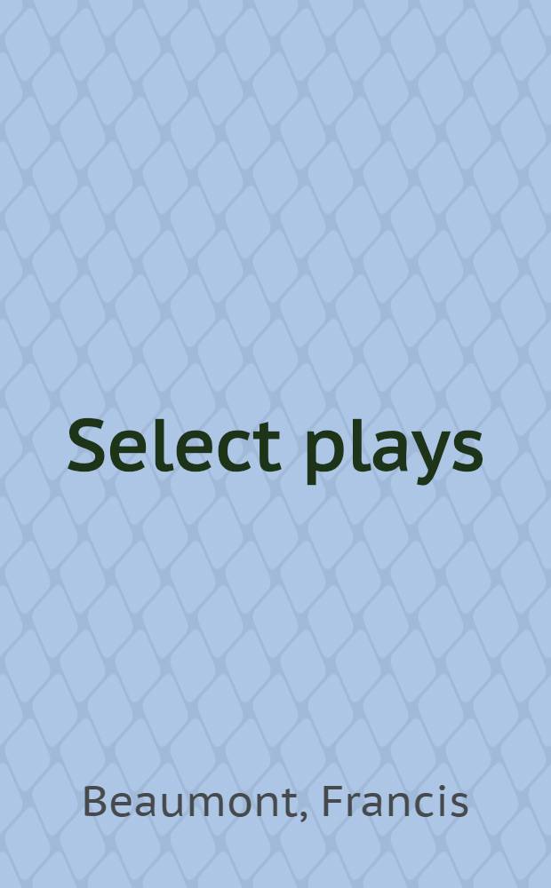 Select plays