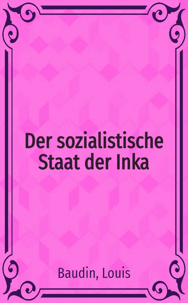 Der sozialistische Staat der Inka