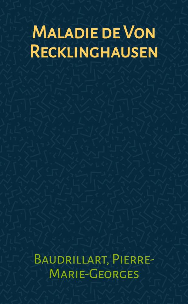 Maladie de Von Recklinghausen: forme oculo-faciale bilatérale et gliome du chiasma : Thèse ..