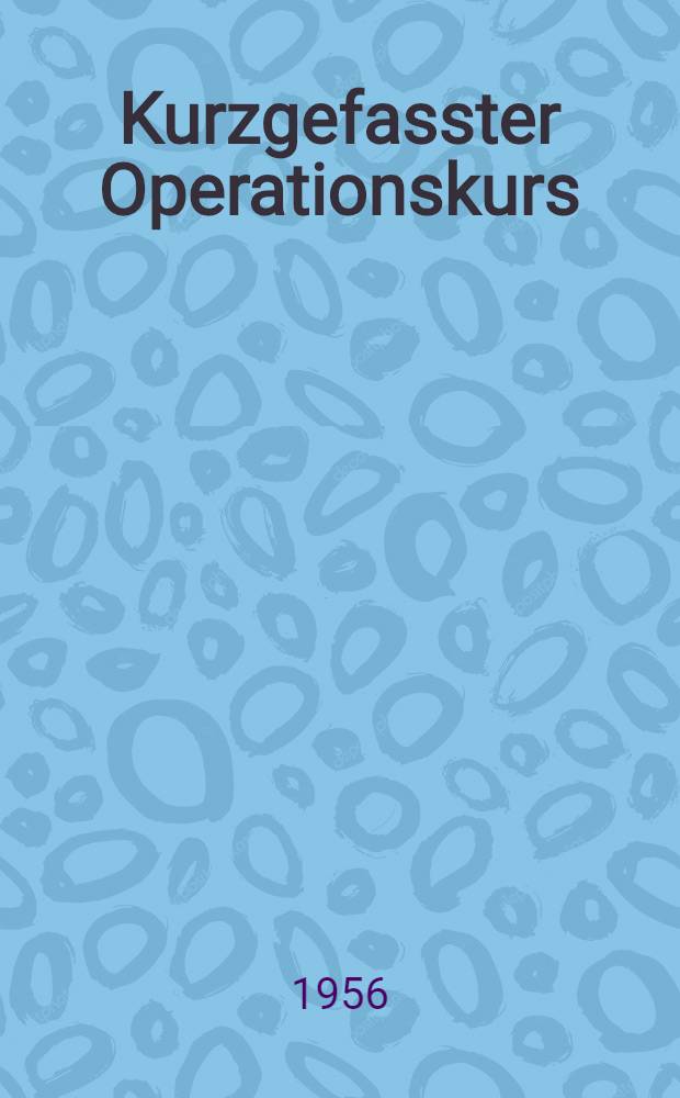 Kurzgefasster Operationskurs