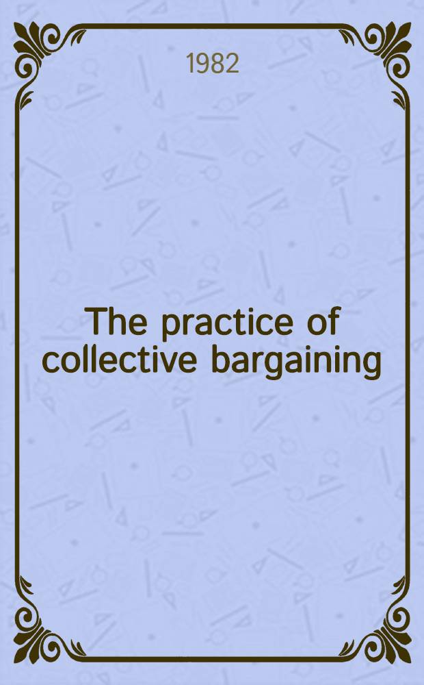 The practice of collective bargaining