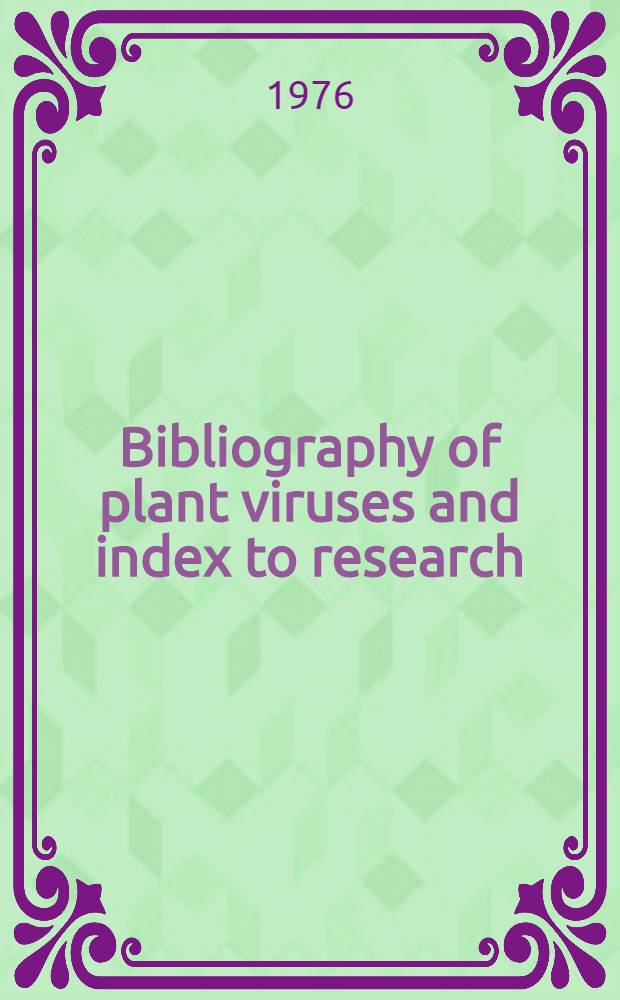 Bibliography of plant viruses and index to research