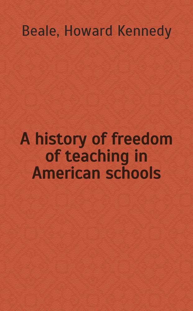 A history of freedom of teaching in American schools