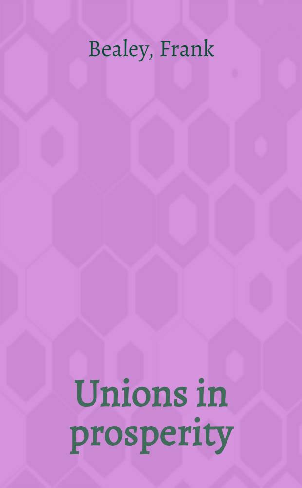 Unions in prosperity