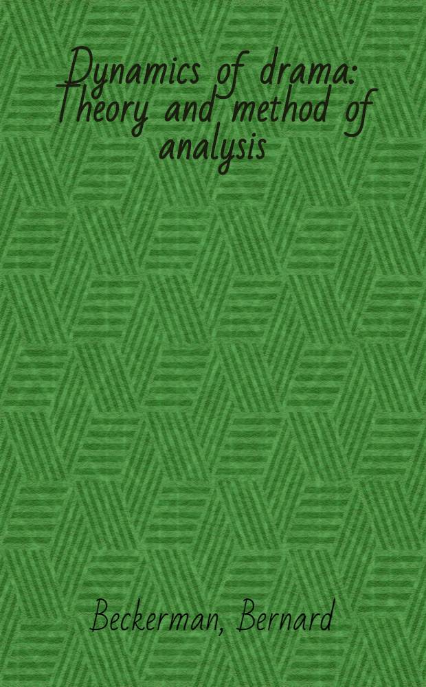 Dynamics of drama : Theory and method of analysis