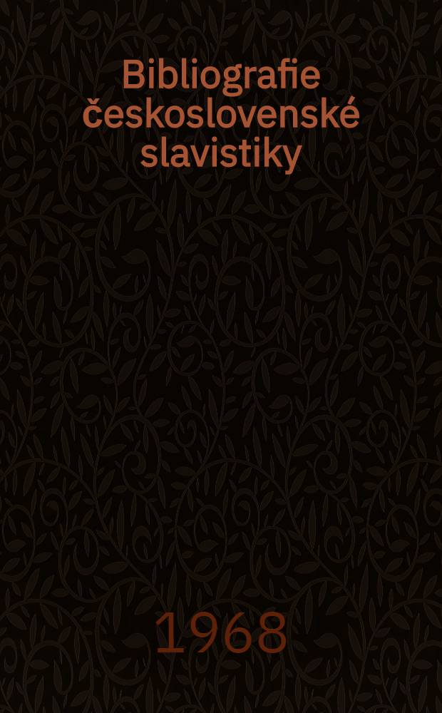 Bibliografie československé slavistiky : 1961-1966