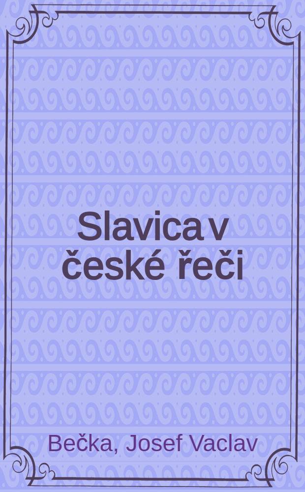 Slavica v české řeči
