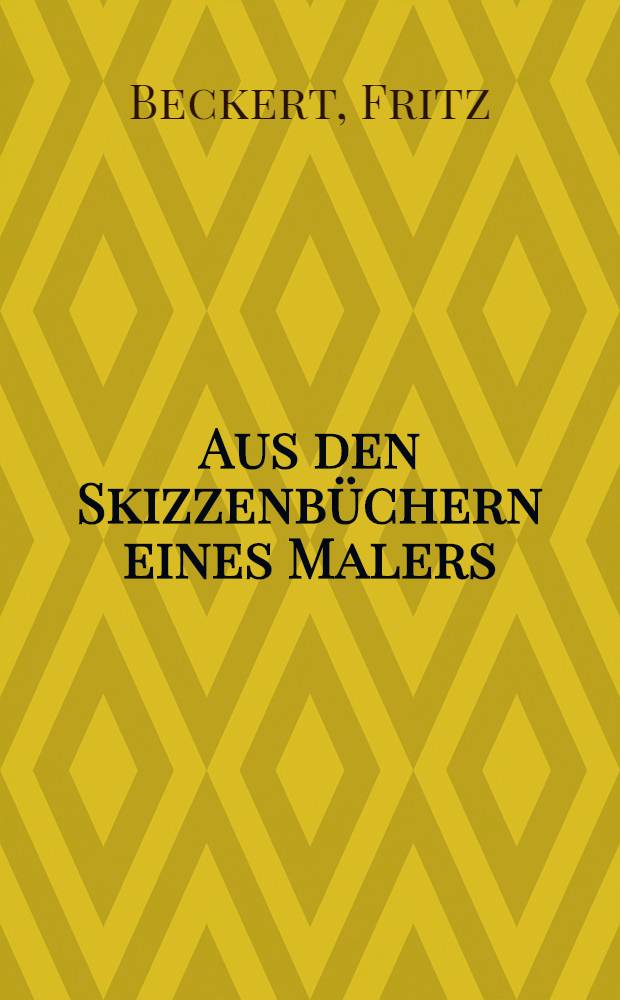 Aus den Skizzenbüchern eines Malers : Album