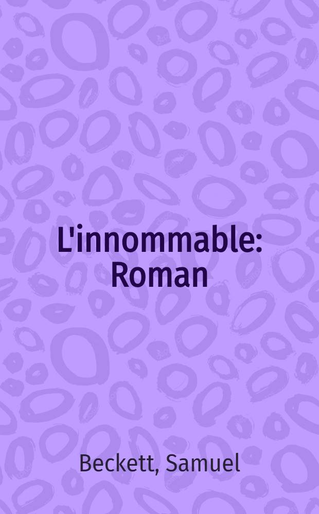 L'innommable : Roman