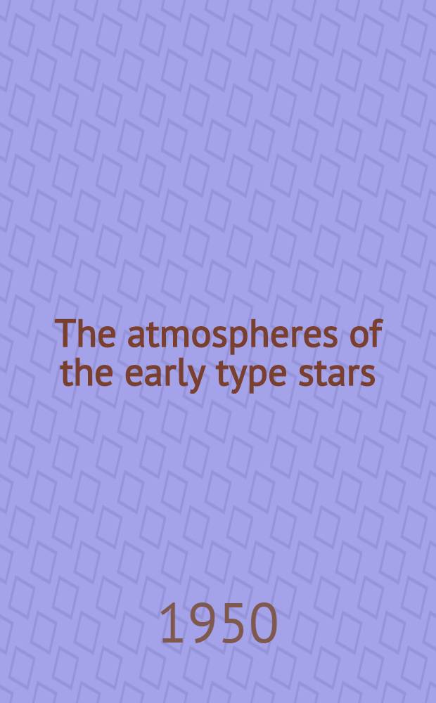 The atmospheres of the early type stars