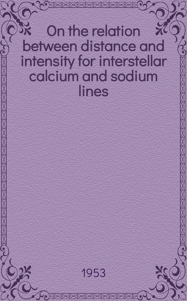 On the relation between distance and intensity for interstellar calcium and sodium lines