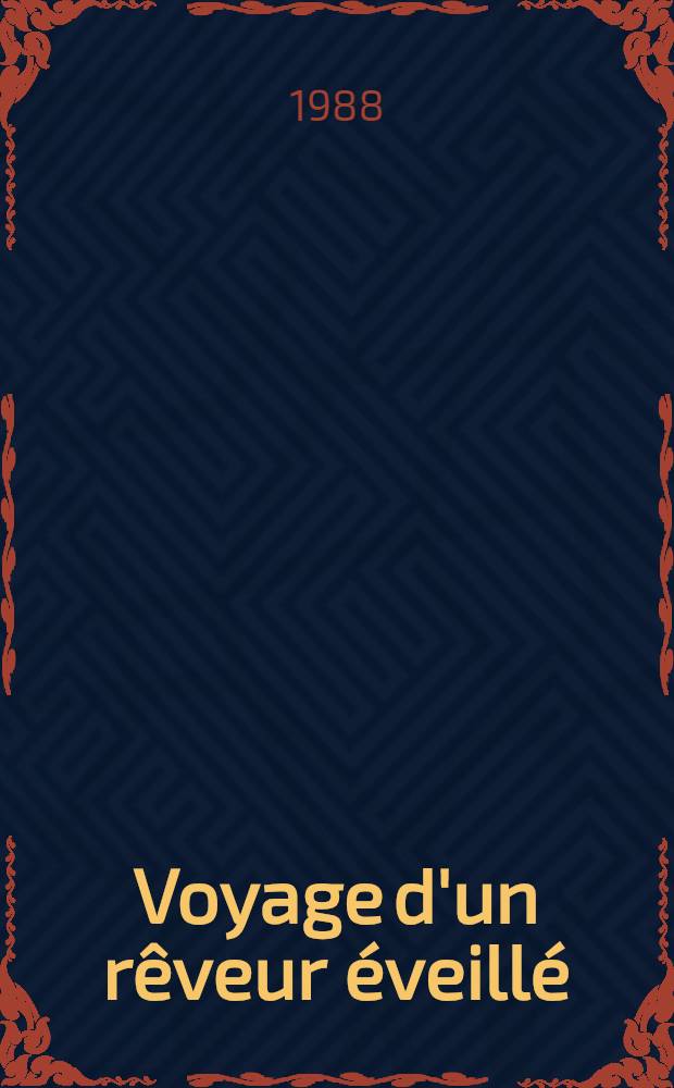 Voyage d'un rêveur éveillé