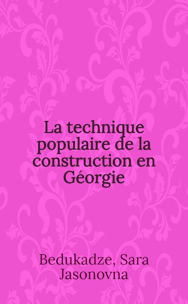 La technique populaire de la construction en Géorgie