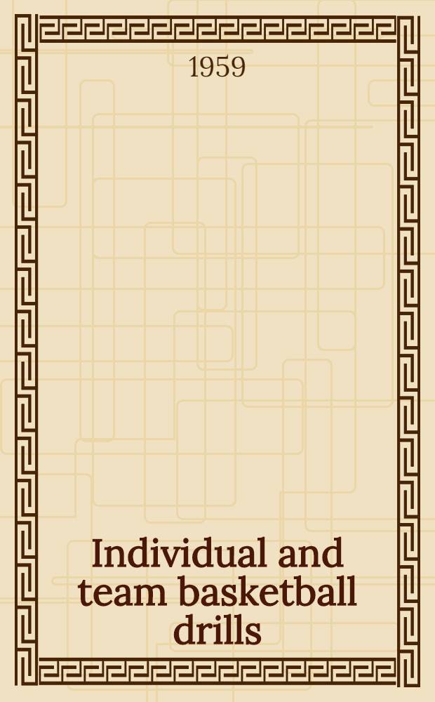 Individual and team basketball drills