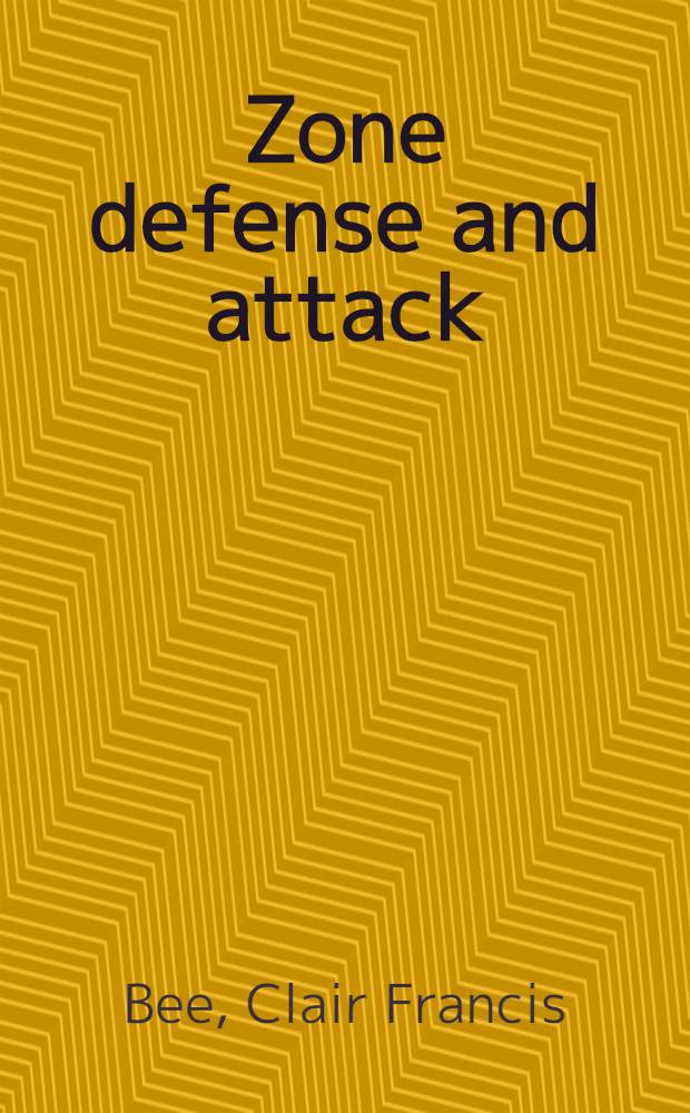 Zone defense and attack