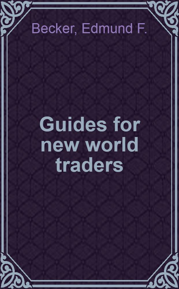 Guides for new world traders