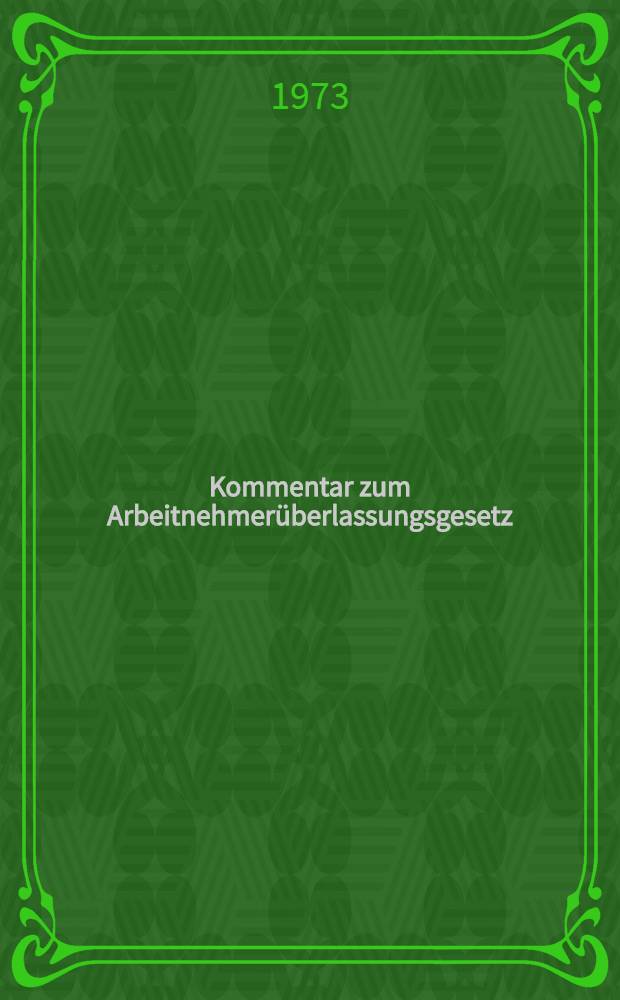 Kommentar zum Arbeitnehmerüberlassungsgesetz