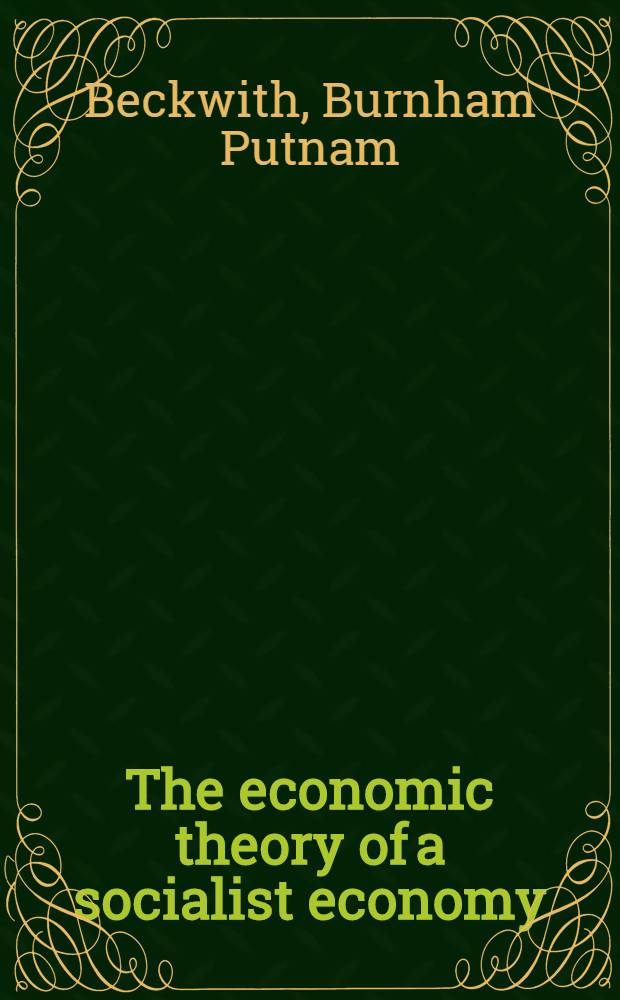 The economic theory of a socialist economy