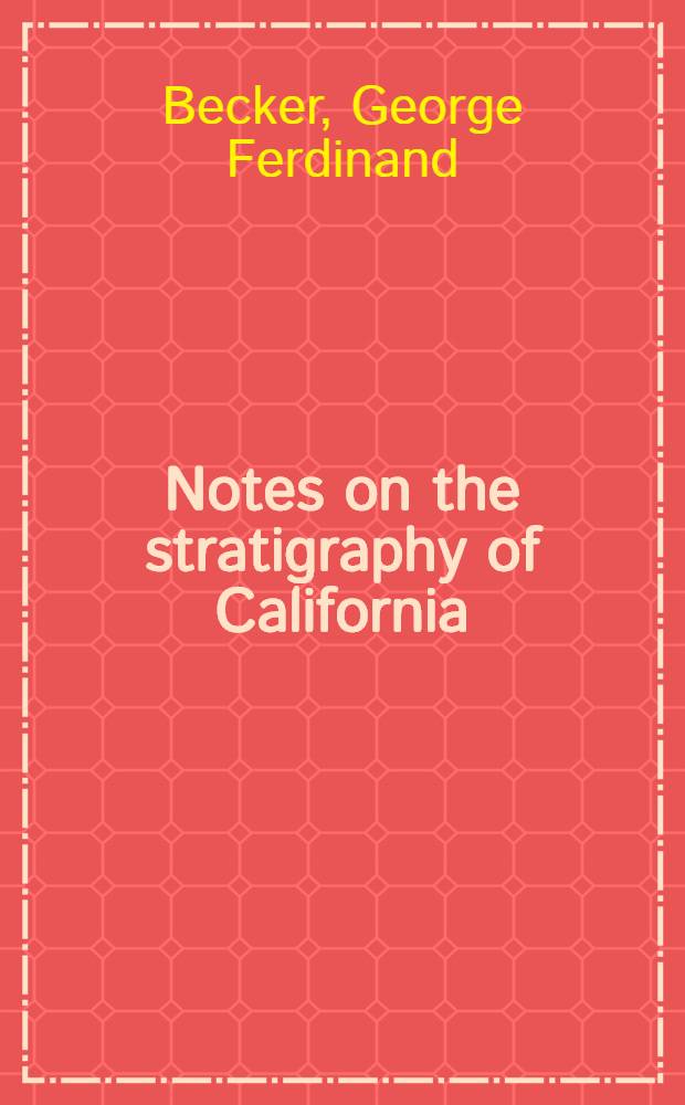 Notes on the stratigraphy of California