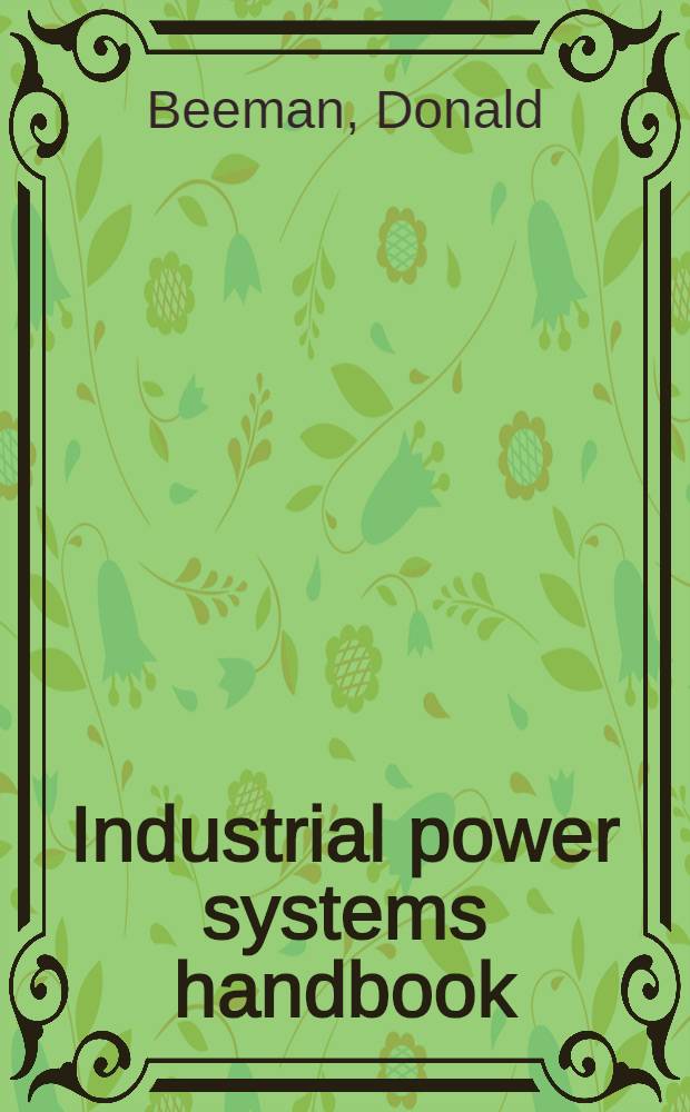 Industrial power systems handbook