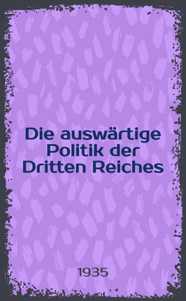 Die auswärtige Politik der Dritten Reiches