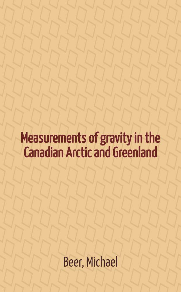 Measurements of gravity in the Canadian Arctic and Greenland