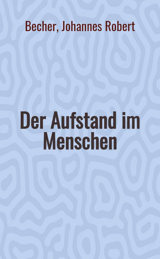 Der Aufstand im Menschen