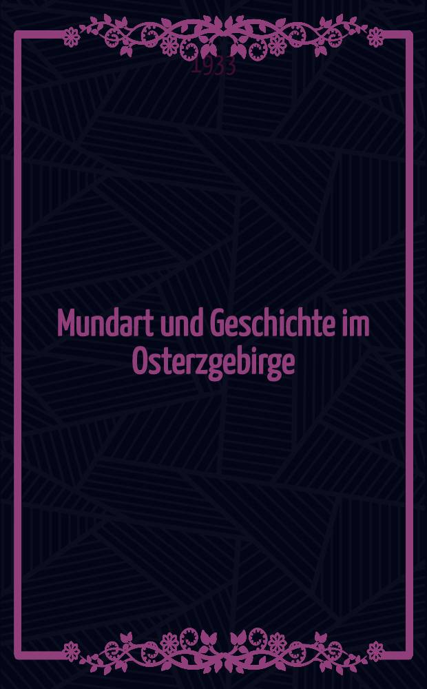 Mundart und Geschichte im Osterzgebirge