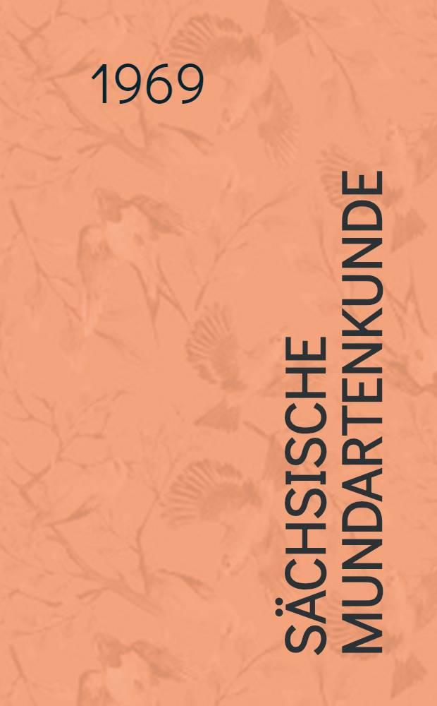 S&auml;chsische Mundartenkunde : Entstehung, Geschichte und Lautstand der Mundarten des obers&auml;chsischen Gebietes