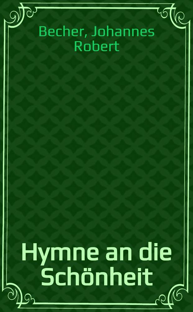 Hymne an die Schönheit : Gedichte