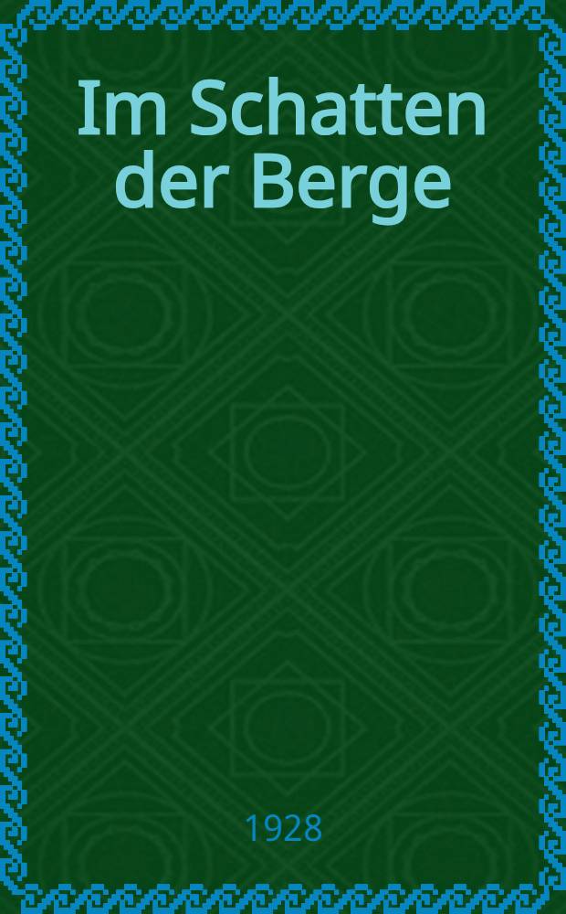 Im Schatten der Berge : Gedichte